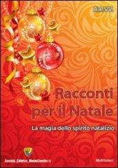 Racconti per il Natale. La magia dello spirito natalizio