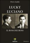 Lucky Luciano. Il boss dei boss