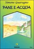 Pane e acqua