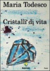 Cristalli di vita