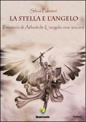 La stella e l'angelo. Il mistero di Atlantide