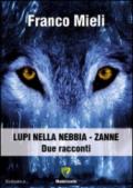 Lupi nella nebbia-Zanne