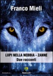 Lupi nella nebbia-Zanne