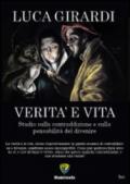 Verità e vita. Studio sulla contraddizione e sulla pensabilità del divenire