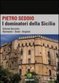 I dominatori della Sicilia: 2