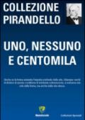 Uno, nessuno e centomila