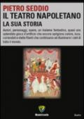 Il teatro napoletano. La sua storia