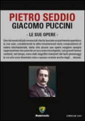 Giacomo Puccini. Le sue opere