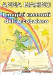 I magici racconti dell'arcobaleno