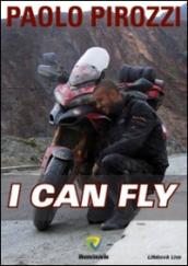 I can fly