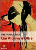 Qui altrove e oltre