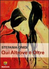 Qui altrove e oltre