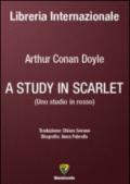 A Study in scarlet-Uno studio in rosso. Ediz. bilingue