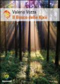 Il bosco delle Kjxii