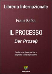 Il processo-Der Prozess. Ediz. bilingue