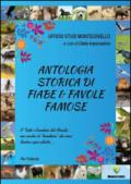 Antologia storica di fiabe & favole famose