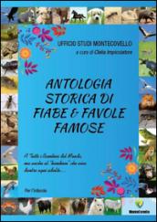 Antologia storica di fiabe & favole famose