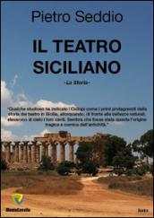 Il teatro siciliano. La storia