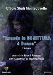 Quando la scritura è donna. Interviste, foto & pensieri delle scrittrici di Montecovello