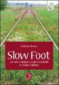 Slow foot. Per uno sviluppo locale sostenibile del Basso Salento