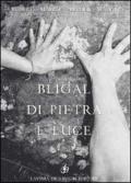 Bligal di pietra e luce