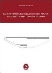 Saggio tipologico sulla ceramica punica: un repertorio di coppe da Tharros