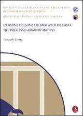L' ordine di esame dei motivi di ricorso nel processo amministrativo