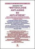 Metodologie anti-aging ed anti-stress