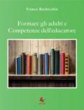 Formare gli adulti e competenze dell'educatore