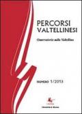 Percorsi valtellinesi. Osservatorio sulla Valtellina (2013) vol.1