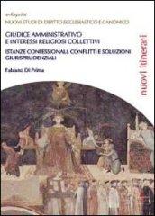 Giudice amministrativo e interessi religiosi collettivi: Istanze confessionali, conflitti e soluzioni giurisprudenziali