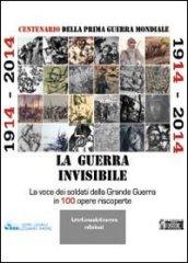 1914-2014. La guerra invisibile