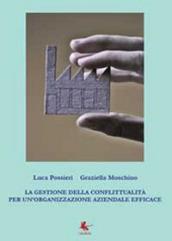 La gestione della conflittualità per un'organizzazione aziendale efficace