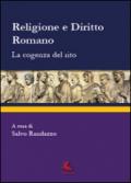 Religione e diritto romano. La cogenza del rito