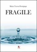 Fragile