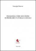 Pedagogia come soluzione di problemi culturali e sociali