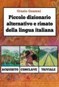 Piccolo dizionario alternativo e rimato della lingua italiana