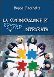 La comunicazione è (sempre) integrata