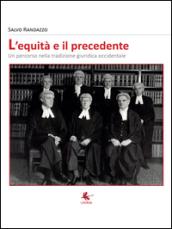 L'equità e il precedente. Un percorso nella tradizione giuridica occidentale