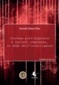 Sistema post-bipolare e società complessa, le sfide dell'intelligence