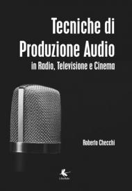 Tecniche di produzione audio in radio, televisione e cinema