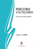 Percorsi valtellinesi. Osservatorio sulla Valtellina (2018). Vol. 1