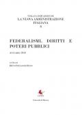 La nuova amministrazione italiana. Vol. 8: Federalismi, diritti e poteri pubblici..