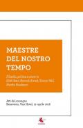 Maestre del nostro tempo. Filosofia, politica e amore in Edith Stein, Hannah Arendt, Simone Weil, Martha Nussbaum. Atti del convegno (Benevento, 12 aprile 2016)