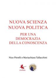 Nuova scienza nuova politica. Per una democrazia della conoscenza