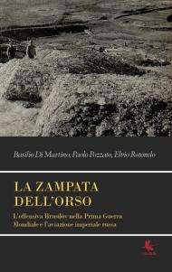 La zampata dell'orso. L'offensiva Brusilov nella Prima Guerra Mondiale e l'aviazione imperiale russa