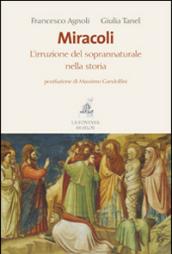 Miracoli. L'irruzione del soprannaturale nella storia