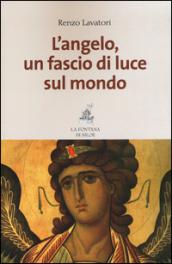 L'angelo, un fascio di luce sul mondo