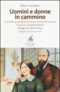 Uomini e donne in cammino. Accanto ai genitori di santa Teresa di Lisieux verso la canonizzazione