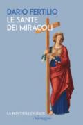 Le sante dei miracoli